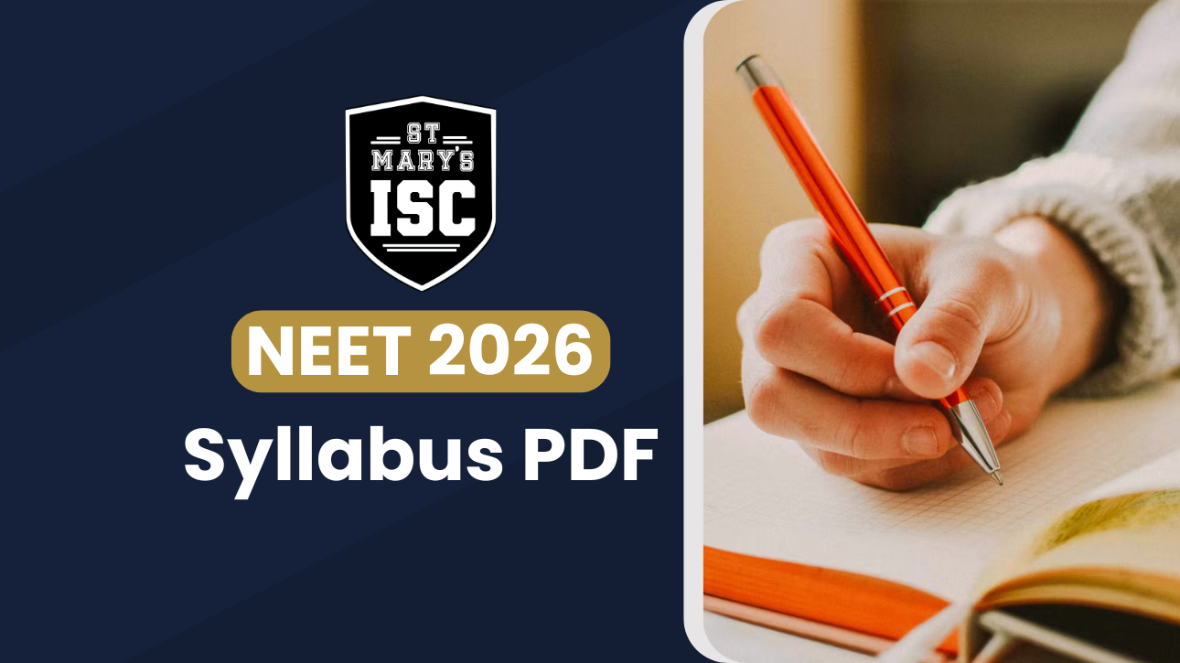 NEET 2026 Syllabus PDF: Everything You Need to Know to top NEET - St Mary’s