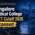 Bangalore Medical College NEET 2026 Exposed